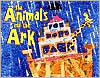 The Animals and the Ark by Karla Kuskin, Michael Grejniec