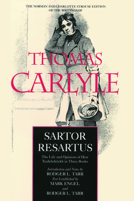 Sartor Resartus, Volume 2: The Life and Opinions of Herr Teufelsdröckh in Three Books by Thomas Carlyle