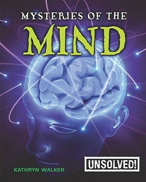 Mysteries of the Mind by Brian Innes, Kathryn Walker