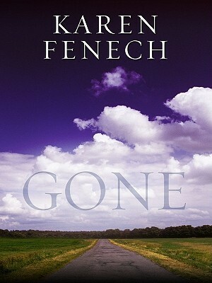 Gone by Karen Fenech