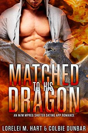Matched To His Dragon by Lorelei M. Hart, Colbie Dunbar