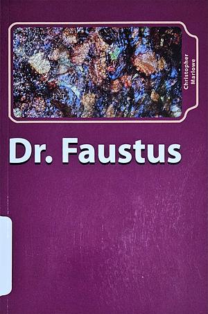 Dr. Faustus by Christopher Marlowe