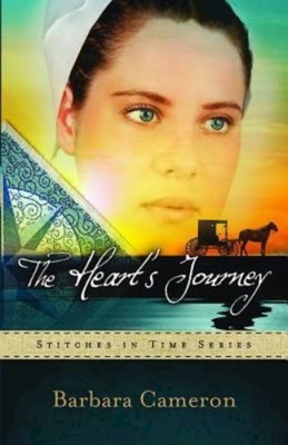 The Heart's Journey: Stitches in Time Series - Book 2 by Barbara Cameron