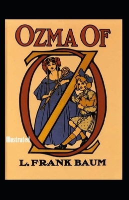 Ozma of Oz Illustrated by L. Frank Baum