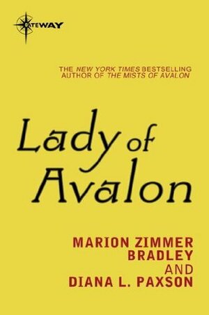 Lady of Avalon: Avalon Book 3 by Marion Zimmer Bradley, Diana L. Paxson