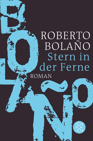 Stern in der Ferne by Roberto Bolaño