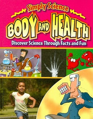 Body and Health by Gerry Bailey, Steve Way