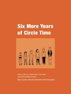 Six More Years of Circle Time by Graham Davies