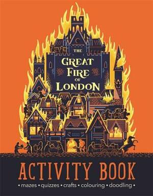 Great Fire of London Activity Book by Sally Morgan