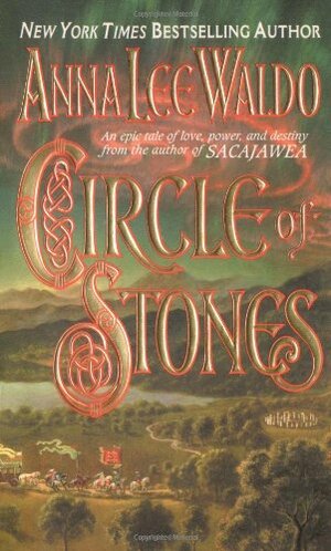 Circle of Stones by Anna Lee Waldo