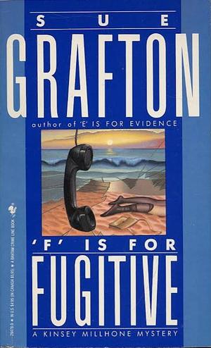 F is for Fugitive by Sue Grafton