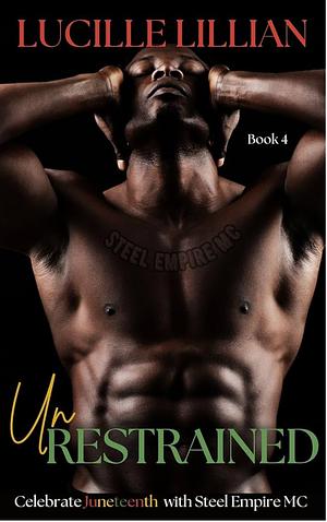 Unrestrained  by Lucille Lillian