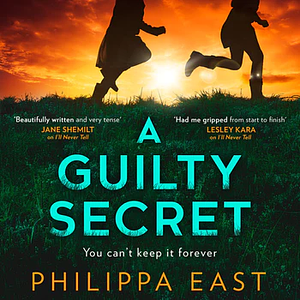 A Guilty Secret by Philippa East