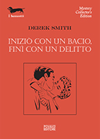 Iniziò con un bacio, finì con un delitto by Derek Smith, Bruno Amato