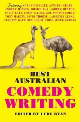 Best Australian Comedy Writing by Luke Ryan
