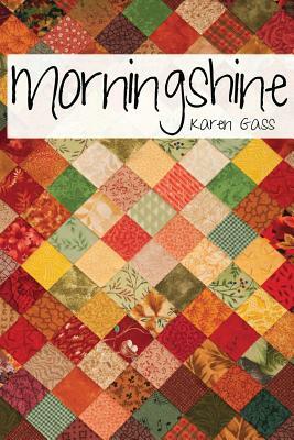 Morningshine by Karen Gass