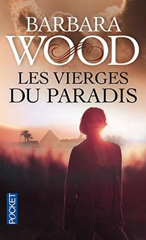 Les Vierges du Paradis by Valérie Dayre, Barbara Wood