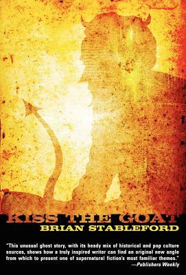 Kiss the Goat by Brian Stableford