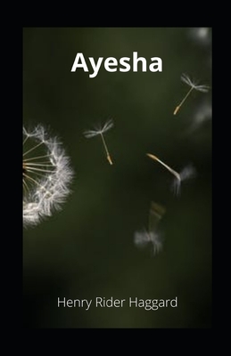 Ayesha illustrated by H. Rider Haggard