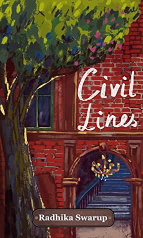 Civil Lines by Radhika Swarup