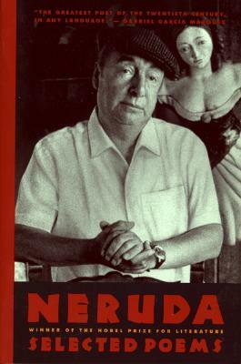 Neruda: Selected Poems by Pablo Neruda
