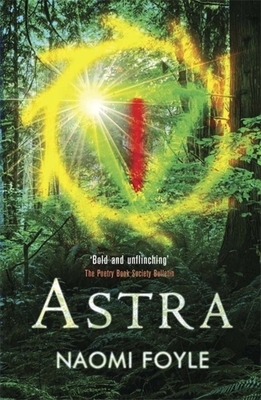 Astra: The Gaia Chronicles Book 1 by Naomi Foyle