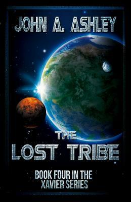 The Lost Tribe by John a. Ashley