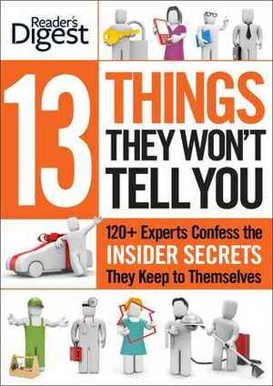 13 Things They Won't Tell You by Reader's Digest Association, Liz Vaccariello