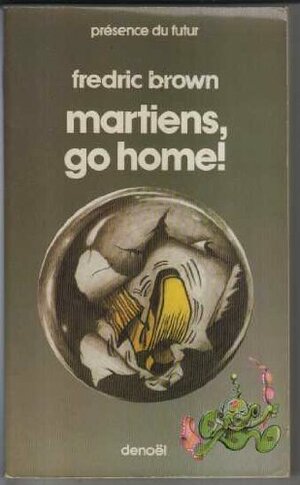 Martiens, go home by Fredric Brown