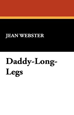 Daddy-Long-Legs by Jean Webster