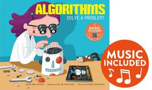 Algorithms: Solve a Problem! by Blake Hoena