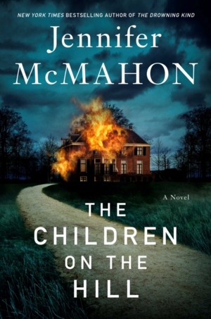 The Children on the Hill by Jennifer McMahon