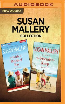 Susan Mallery Collection - Mischief Bay Series: The Girls of Mischief Bay & the Friends We Keep by Susan Mallery