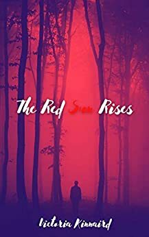 The Red Sun Rises Series Boxset: Books 1-3 by Victoria Kinnaird