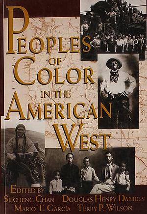 Peoples of Color in the American West by Sucheng Chan