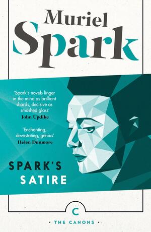 Spark's Satire by Muriel Spark