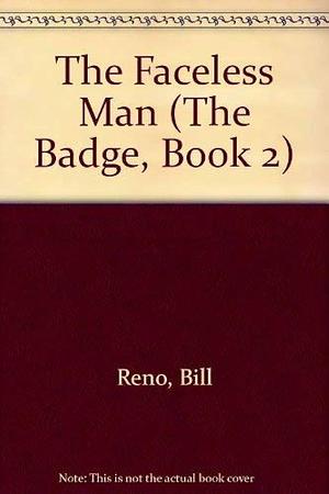 The Faceless Man by Bill Reno