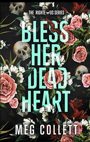 Bless Her Dead Heart by Meg Collett