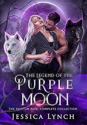 The Legend of the Purple Moon by Jessica Lynch