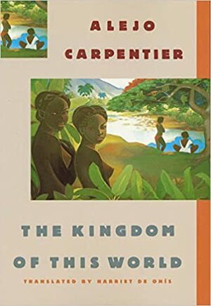Bu Dünyanın Krallığı by Alejo Carpentier