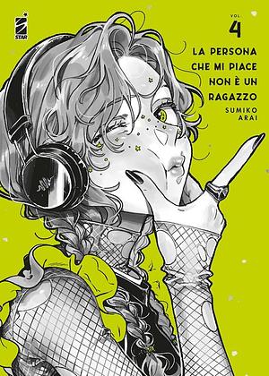 The Guy She Was Interested in Wasn't A Guy At All, Vol. 4 by Sumiko Arai
