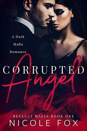 Corrupted Angel by Nicole Fox