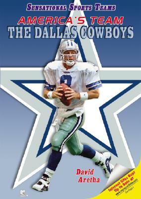 America's Team: The Dallas Cowboys by David Aretha