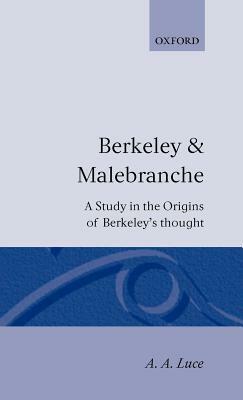 Berkeley and Malebranche by Oxford