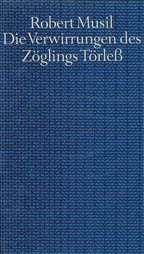 Die Verwirrungen des Zöglings Törleß by Robert Musil