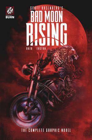 Bad Moon Rising: The Complete Graphic Novel by Scott Rosenberg, Brandon Easton