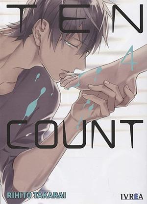 テンカウント 4 [Ten Count 4] by Rihito Takarai