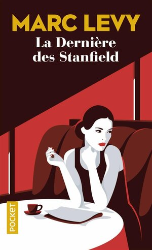 La dernière des Stanfield by Marc Levy