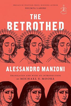 The Betrothed: A Novel by Alessandro Manzoni