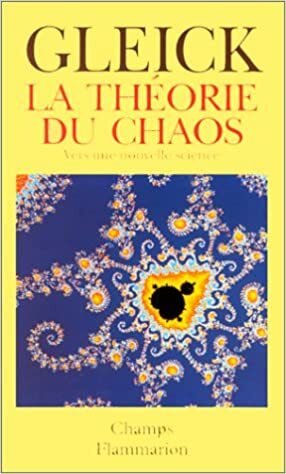 La Théorie du chaos : Vers une nouvelle science by James Gleick, Christian Jeanmougin